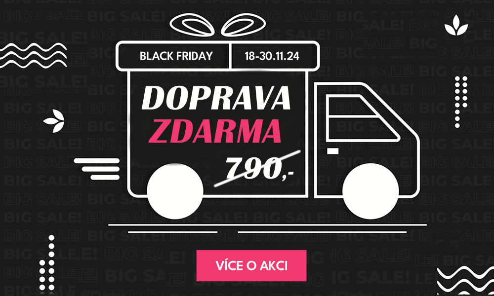 BLACK FRIDAY - Doprava ZDARMA na vše do 30.11.2024!